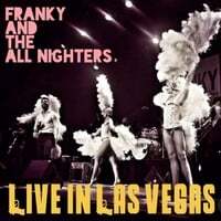 Franky And The All Nighters Live In Las Vegas